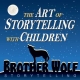 Brother Wolf Storytelling