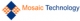 Mosaic Technology