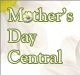 Mother's Day Central