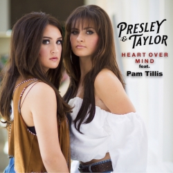 Country Music’s Rising Stars and Sister Duo Presley & Taylor Release Heart Over Mind Featuring Pam Tillis