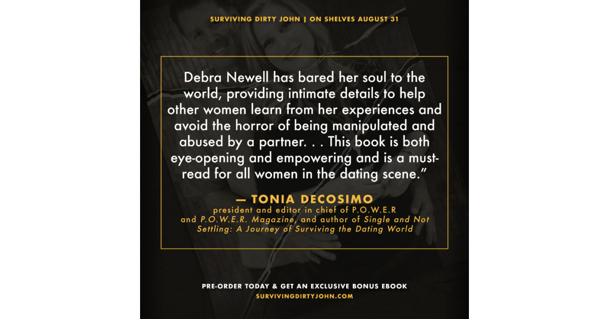 Tonia Decosimo Founder And Editor In Chief Of P O W E R Magazine Endorses Debra Newell S Book Surviving Dirty John Pr Com
