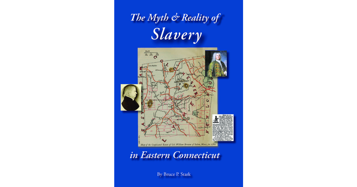 Historian Rewrites History of Slavery in Eastern Connecticut