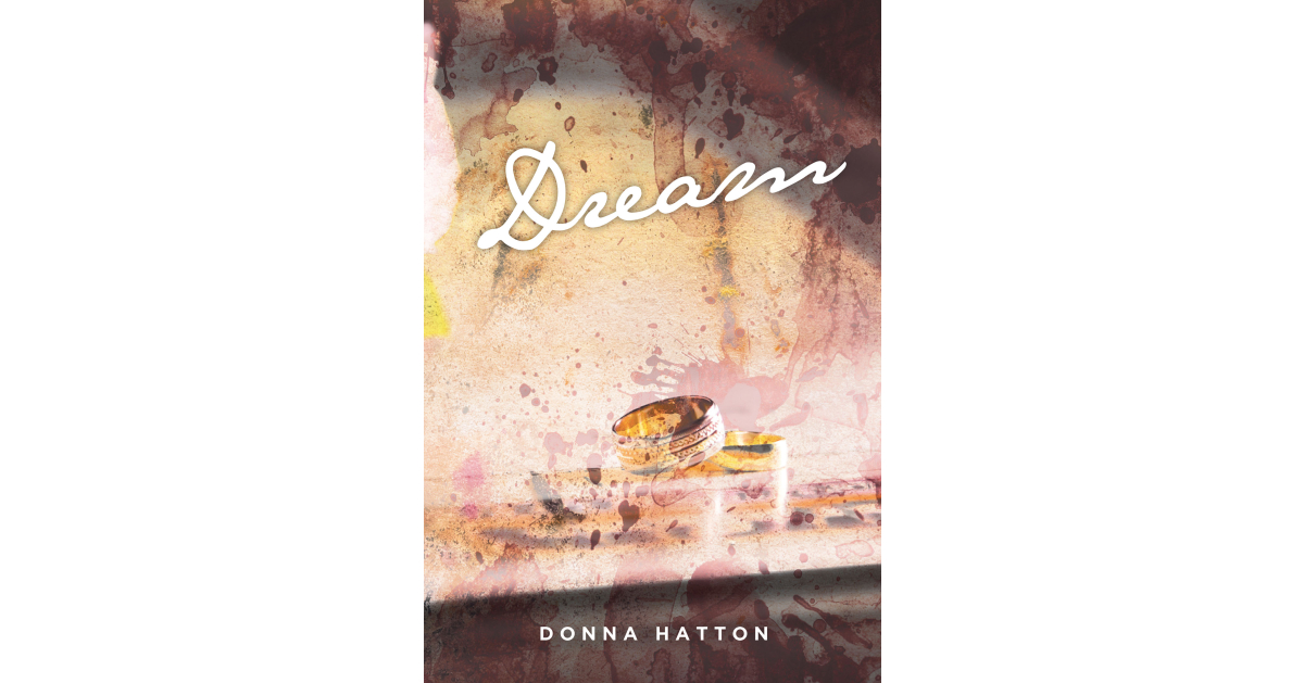 Donna Hatton’s New Book, "Dream," Centers Around the Death of a Young