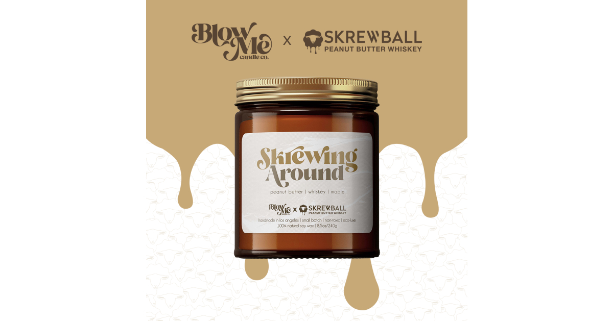Blow Me Candle Co. Collaborates with Skrewball Peanut Butter Whiskey to Liberate New Scented Candle “Skrewing Round”