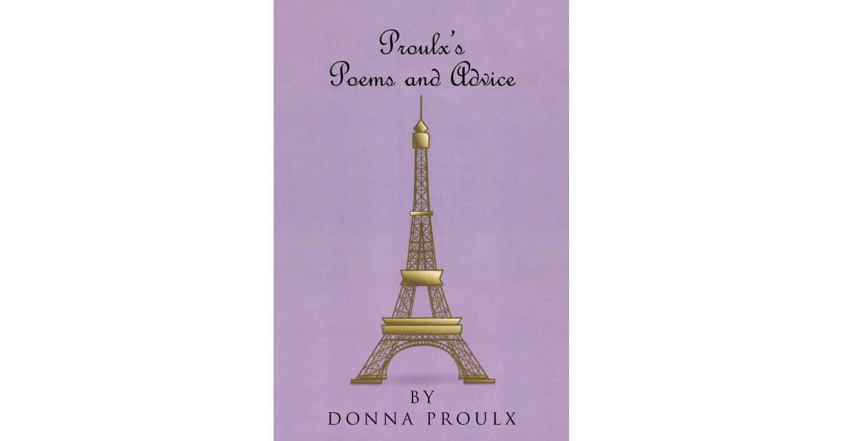 Author Donna Proulx’s New Book, "Proulx’s Poems and Advice," is an