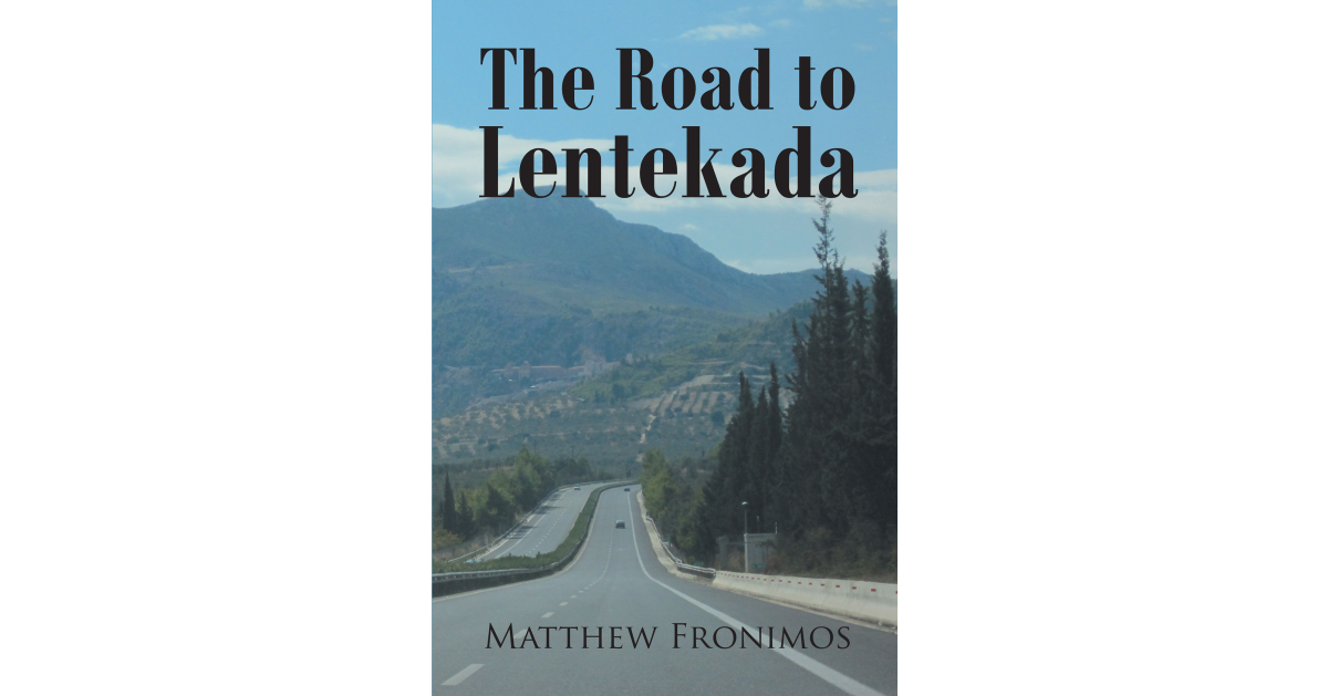 Photo of Nová kniha autora Matthewa Fronimosa „Cesta do Lentegaty“ zdieľa autorovu zmysluplnú cestu a hľadanie jeho rodného domu v Grécku.
