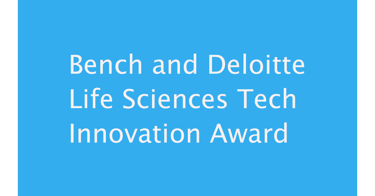 Bench International and Deloitte launch Bench and Deloitte Life Sciences Tech Innovation Award to recognize outstanding women in life sciences
