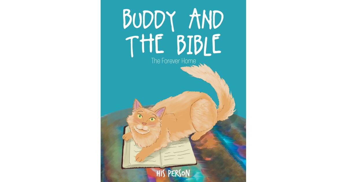 His Person's Newly Released "BUDDY AND THE BIBLE: The Forever Home" is a Heartwarming Tale of Trust and Belonging - Vimarsana News