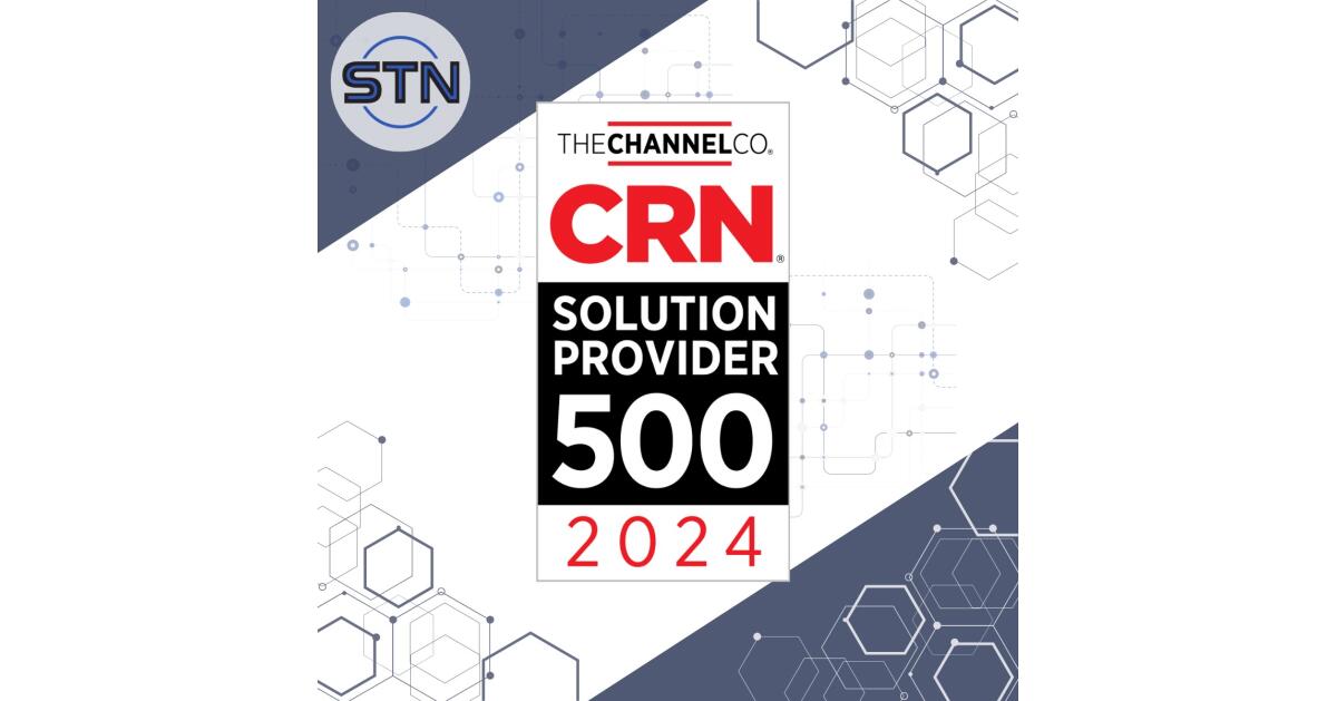STN Inc. Recognized on the Prestigious 2024 CRN Solution Provider 500 List - Vimarsana News