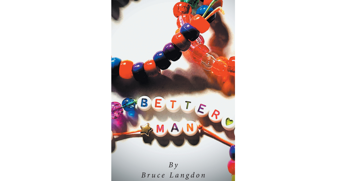 “Better Man” – A Compelling Look Back at the Author’s Journey Through Romantic… “Better Man” – A Compelling Look Back at the Author’s Journey Through Romantic…