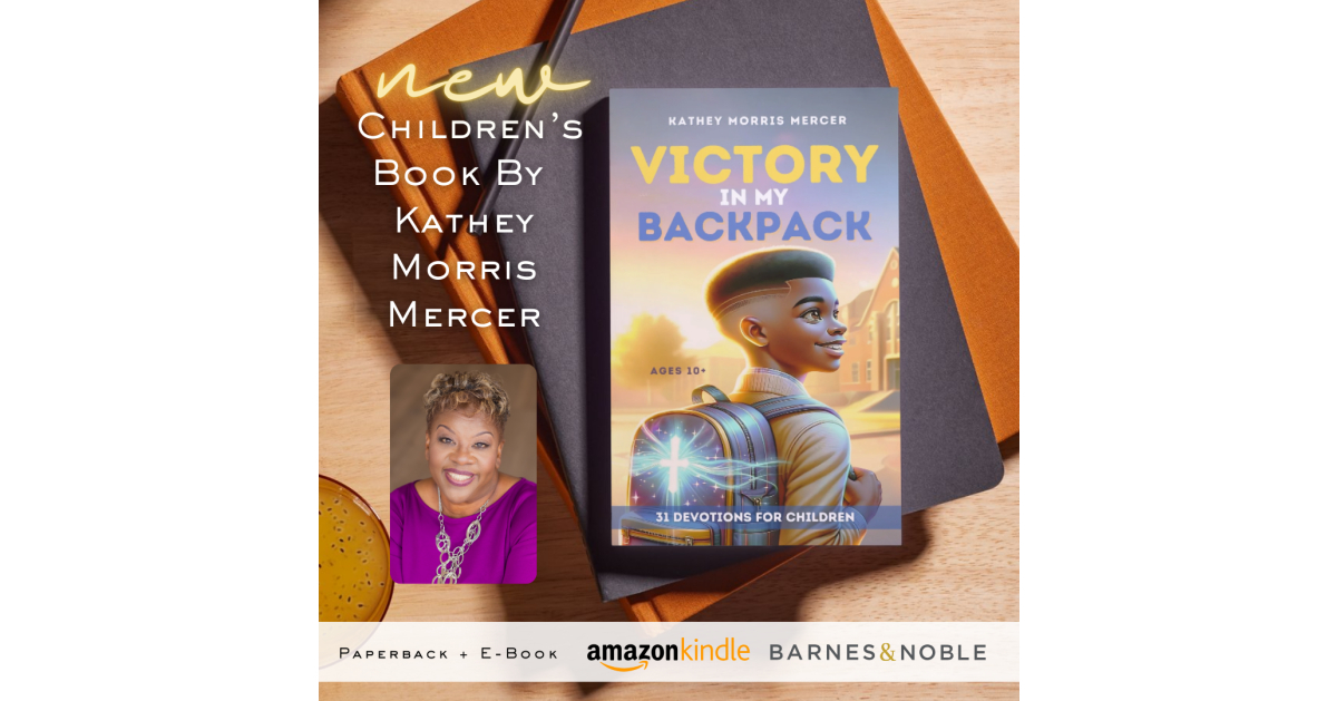 Author Kathey Morris Mercer inspires teenagers with her new book “Victory in My Backpack”