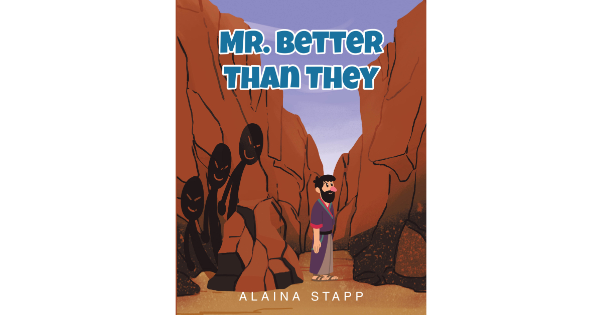 Alaina Stapp’s newly published “Mr. Better Than They” is a charming and thought-provoking children’s book