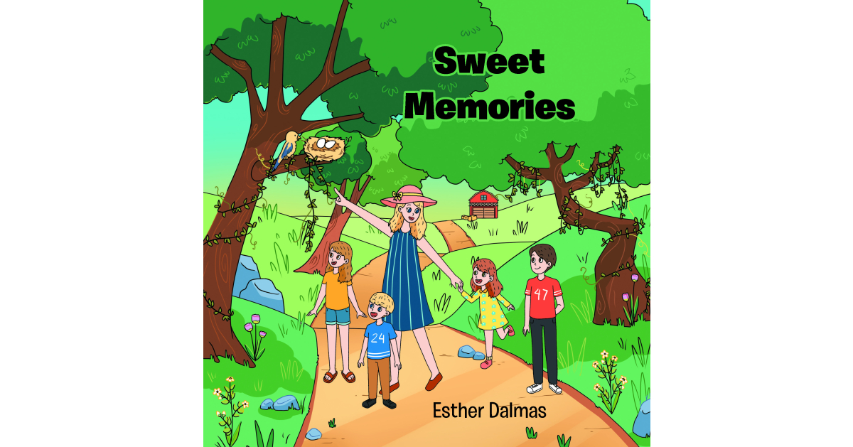 Esther Dalmas' newly released “Sweet Memories” is an enchanting journey full of childhood wonders and discoveries