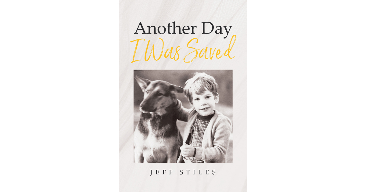 Jeff Stiles’ newly released “Another Day I Was Saved” is a powerful testimony to the lasting effects of a near-death experience