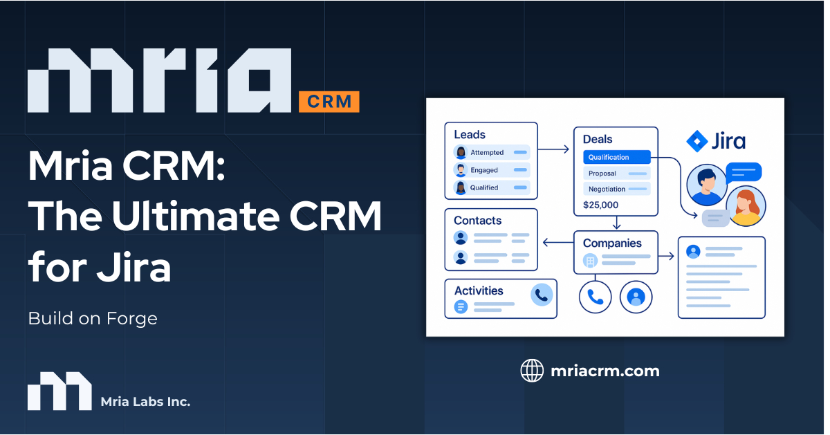 Jira Teams Get Native CRM Solution with MRIA CRM from Mria Labs Inc. Jira Teams Get Native CRM Solution with MRIA CRM from Mria Labs Inc.