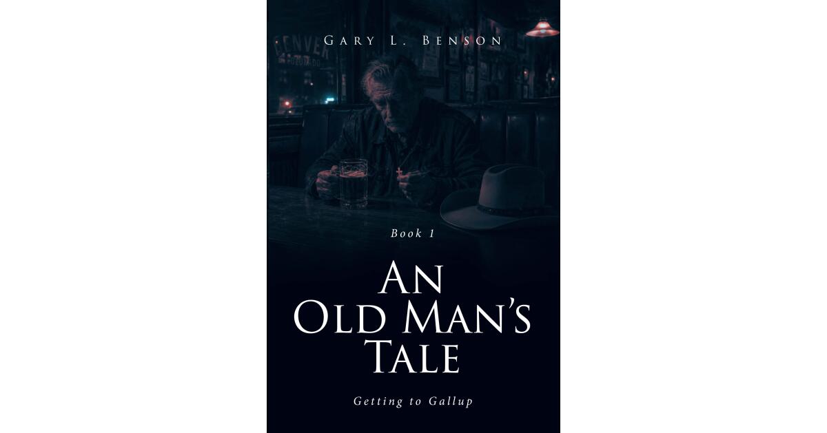 Image for Recent Release, "An Old Man's Tale," from Page Publishing Author Gary L. Benson, Follows a Man Who Gets a Rare Chance to Relive His Most Transformative Moments