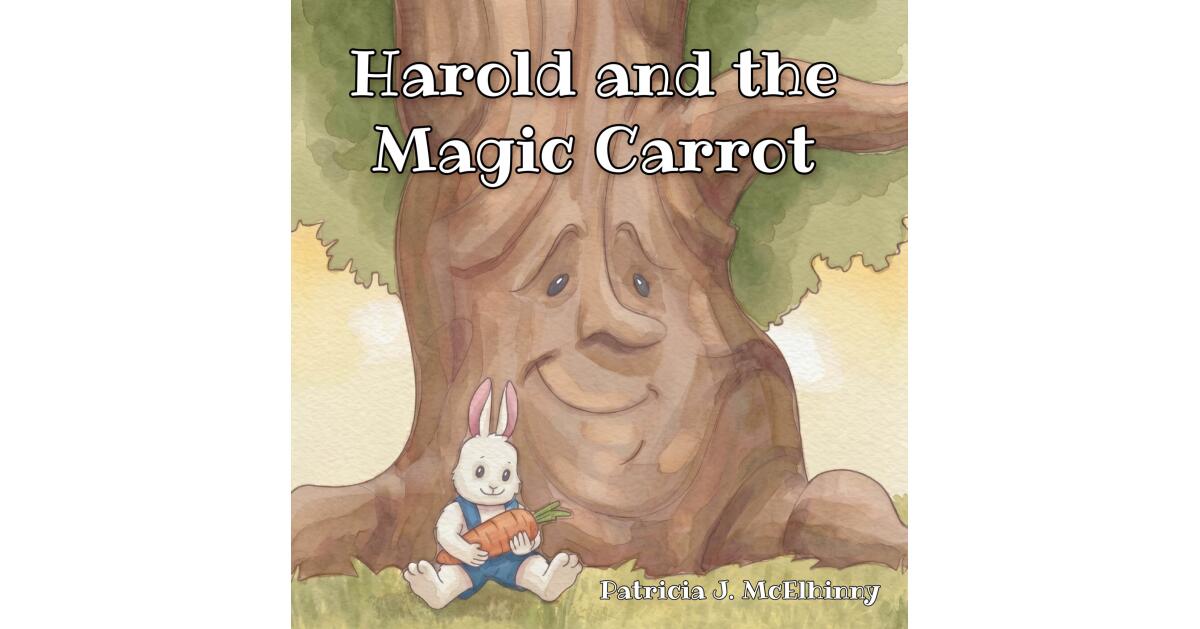 Recent Release, "Harold and the Magic Carrot," from Covenant Books Author Patricia J. McElhinny, Tells of a Rabbit Learning That Friendship Transcends Differences