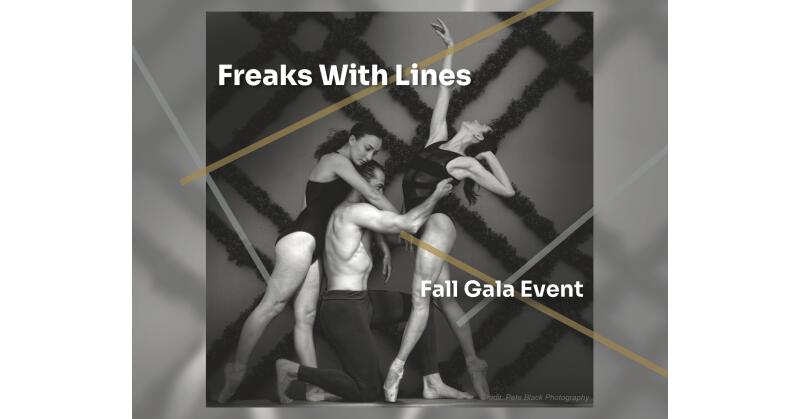 Freaks With Lines Dance Company Fall Gala Event Celebrates the Burgeoning Company's New Look with 5 Live Ballet Performances and Wine Tasting - Vimarsana News