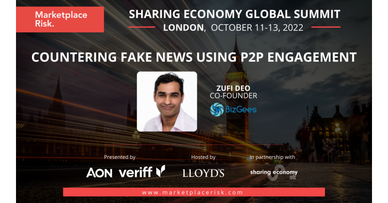 London Business BizGees to Discuss Countering Fake News Using Peer to Peer Engagements at the Sharing Economy Global Summit, 11-13 Oct.; Hosted at Lloyd's of London - Vimarsana News