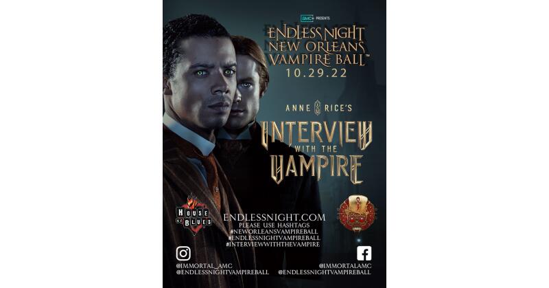 AMC+ is the Presenting Sponsor of the Endless Night: New Orleans Vampire Ball with the Anne Rice Immortal Universe as This Year's Theme - Vimarsana News