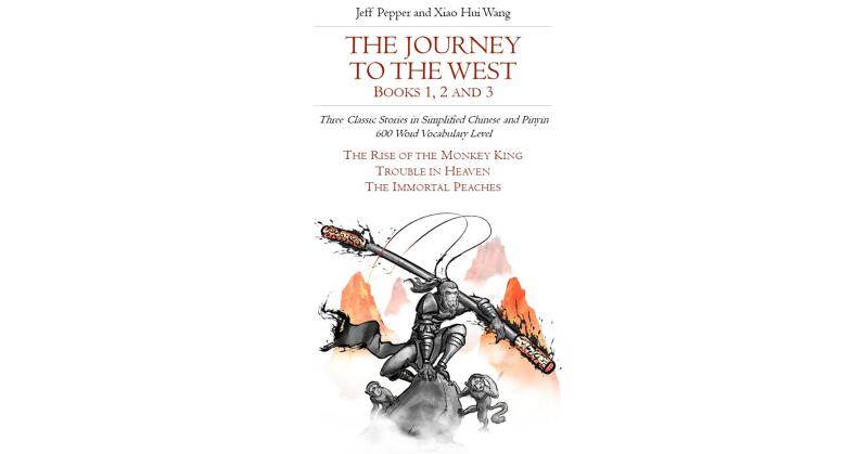 Just Released: 31st and Final Book in Epic "Journey to the West" Series of Easy-to-Read Chinese Novels - Vimarsana News