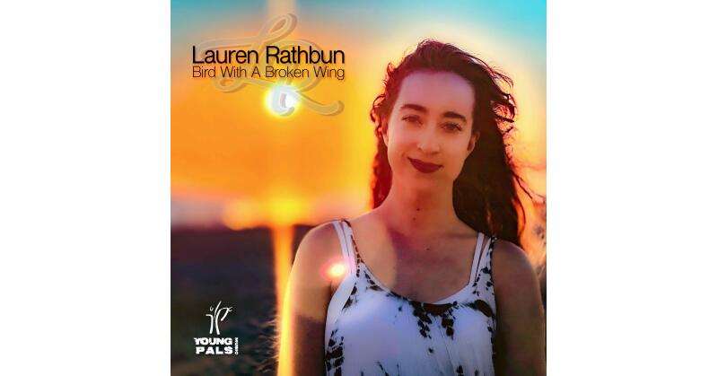 Lauren Rathbun Releases Her Third Single "Bird With A Broken Wing" - Vimarsana News