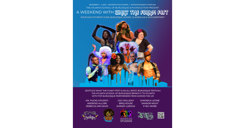 What the Funk?!; an All BIPOC Burlesque Festival Weekender Travels to Atlanta for a Weekend Celebrating Funk This December - Vimarsana News