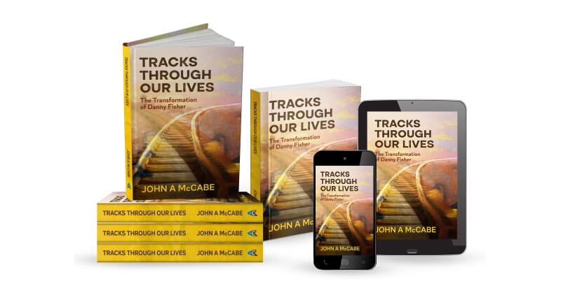 Octogenarian & Award-Winning Author, John A Mccabe Releases Second Novel in 2022 - "Tracks Through Our Lives: the Transformation of Danny Fisher" - Vimarsana News