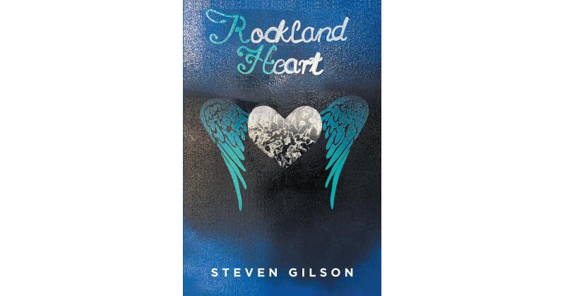 Steven Gilson's New Book, "Rockland Heart," is a Collection of Reflective Meditations and Writings That Explore the Author's Views on Life and the Human Condition - Vimarsana News