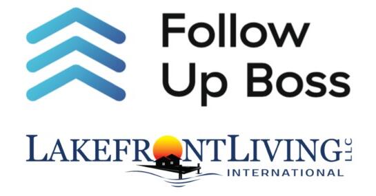 Lakefront Living International, LLC Partners with Follow Up Boss Customer Relationship Management Platform - Vimarsana News
