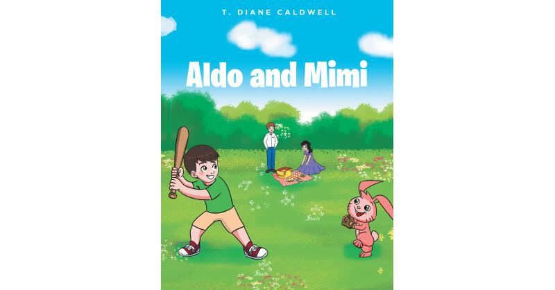 T. Diane Caldwell's New Book, "Aldo and Mimi," is a Charming Children's Story About the Bond Between Children and Their Pets and the Unconditional Love of a Parent - Vimarsana News