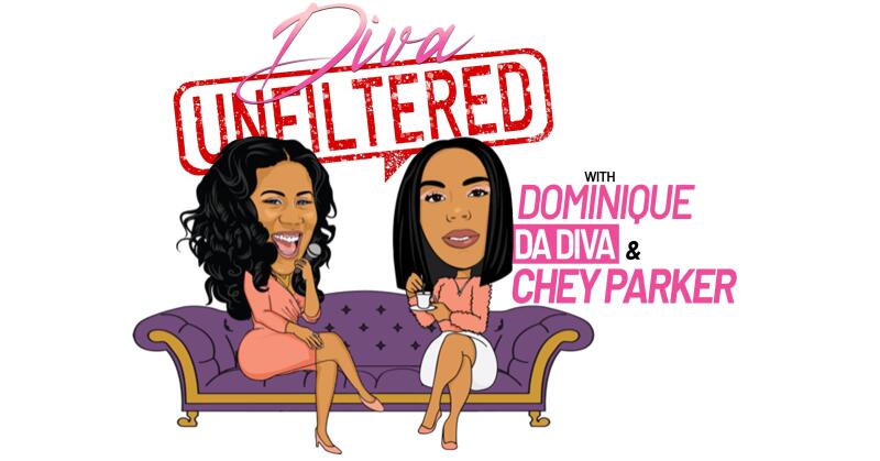 Veteran Award-Winning Radio Personalities & Comedic Duo Dominique Da Diva & Chey Parker Launch the 4th Season of Their Podcast "Diva Unfiltered" on YouTube on January 13 - Vimarsana News