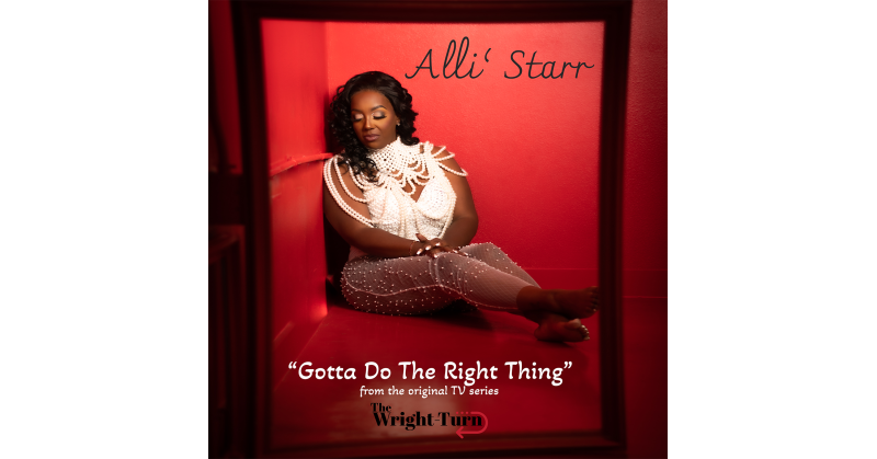 New Single "Gotta Do the Right Thing" from the New TV Series, The Wright Turn - Vimarsana News