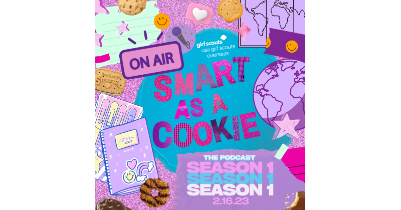 USA Girl Scouts Overseas & Pop Singer/Songwriter Set to Launch Smart As A Cookie: The Podcast on February 16 - Vimarsana News