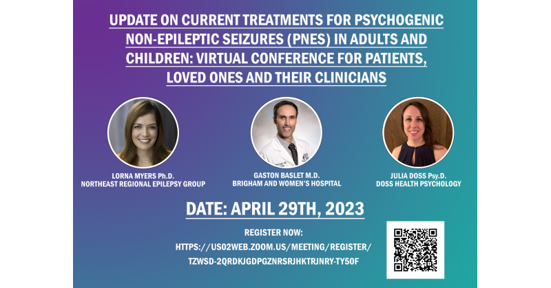 The Northeast Regional Epilepsy Group's (NEREG) Seventh Annual Conference (Virtual) on Treatments for Psychogenic Non-Epileptic Seizures (PNES) on May 29, 2023 - Vimarsana News