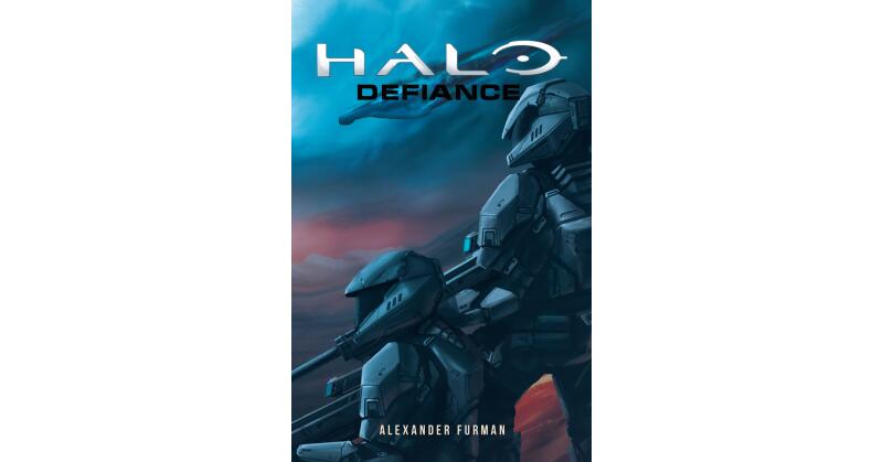 Alexander Furman's New Book, "Halo: Defiance," is a Compelling Novel of a Captain and His Team Who Must Help Buy Time as a Planet is Evacuated Before It's Destroyed - Vimarsana News