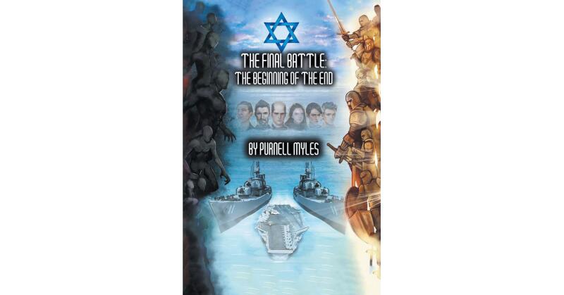 Author Purnell Myles's New Book, "The Final Battle: The Beginning of the End," Follows an Intense Struggle to Prevent Satan and His Forces from Waging War - Vimarsana News