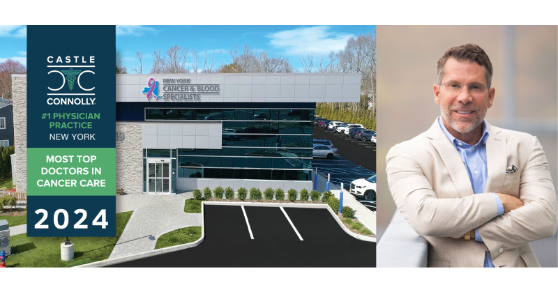 New York Cancer & Blood Specialists Named Castle Connolly's #1 Physician Practice in New York Most Top Doctors in Cancer Care - Vimarsana News