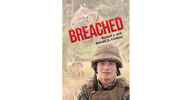 Authors Russell J. and Ronald D. Conboy's New Book, "Breached," is an Action-Packed Novel About Two Brothers and Their Vietnam-Era Military Service - Vimarsana News