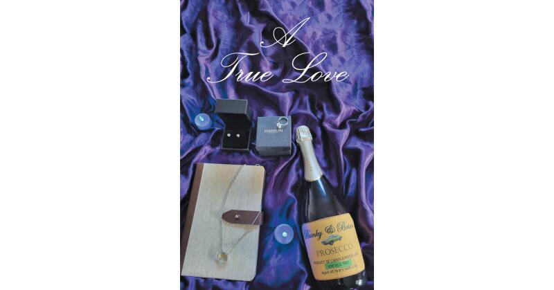 Brian Kery's New Book, "A True Love," is a Brilliant Collection of Poems Describing the Stirring Journey the Author Experienced Through the Power of Love - Vimarsana News