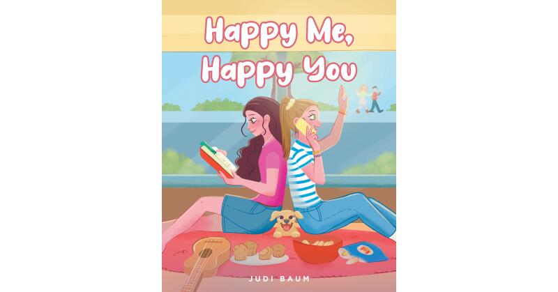 Judi Baum's New Book, "Happy Me, Happy You," is a Delightful Tale That Follows Extroverted and Introverted Cousins Who Learn to Respect What Makes the Other Happy - Vimarsana News