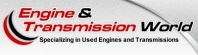 Engine and Transmission World Reviews