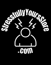 StressfullyYoursStore