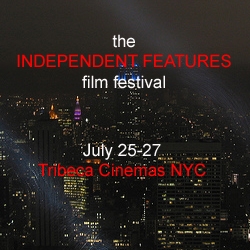 Independent Features Film Festival Announces 2008 Festival Line-Up