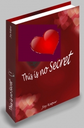 "This is No Secret"- Path to Abundance & Heart Awakening by Joy Kapur