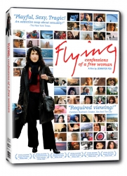 Jennifer Fox's Hit Feminist Manifesto and Real-Life Soap Opera "Flying: Confessions of A Free Woman" Now Available Nationwide