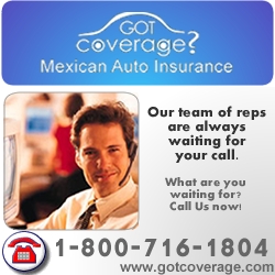 Got Coverage Now Offers Low Price Mexican Insurance