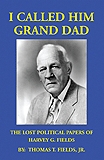 Huey Long's Contemporary and Law Partner's Lost Political Papers Discovered.  Now Published in New Book.