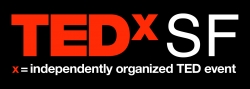 TEDxSF Explores The Edge of What We Know; Iconic Event Happens on November 16 at the California Academy of Sciences , Ozomatali After Party @ The Red Devil Lounge