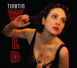 Tinatin Releases Debut EP "Wild," Focusing Attention on Potential Ravages of Climate Change; Released on the Eve of Annual Earth Day